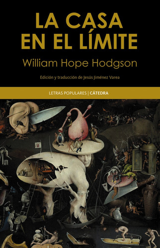 La casa en el límite, de Hodgson, W. Hope. Serie Letras Populares Editorial Cátedra, tapa blanda en español, 2016