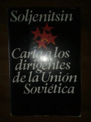 Carta A Los Dirigentes De La Unión Soviética Soljenitsin 