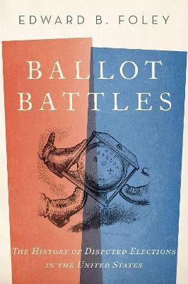 Libro Ballot Battles : The History Of Disputed Elections ...