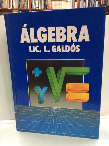 Álgebra - Galdós - Matemática - Ejercicios - Teoría