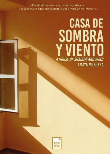 Libro: Casa De Sombra Y Viento. Amaya Munuera. Donbuk Editor