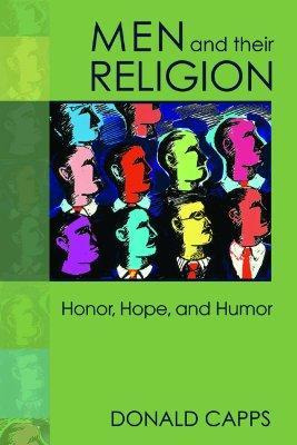 Libro Men And Their Religion : Honor, Hope And Humor - Do...