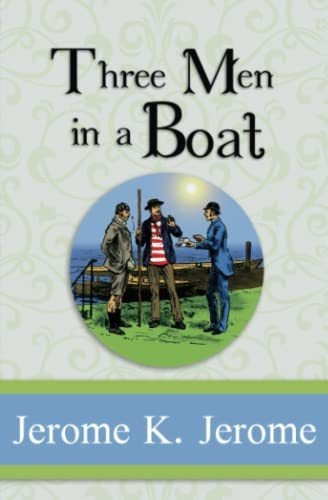 Book : Three Men In A Boat - Complete With All The...