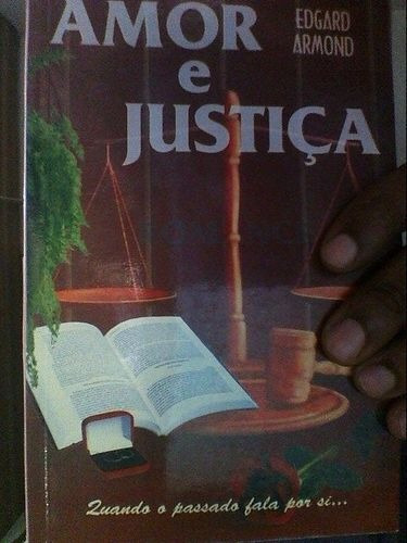 Livro Amor E Justiça Edgard Armond