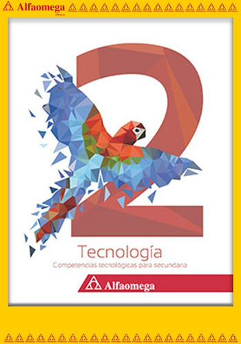 Lib Tecnología 2 Competencias Tecnológicas Para Secundaria, De Ocampo Tapia, Mariana. Editorial Alfaomega Grupo Editor, Tapa Blanda, Edición 1 En Español, 2017