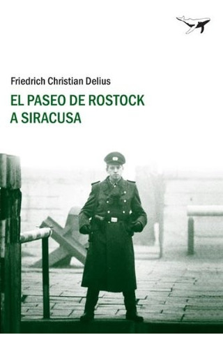 El Paseo De Rostock A Siracusa - Delius, Friedrich Christian