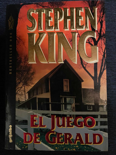 El Juego De Gerald. Stephen King. Grijalbo