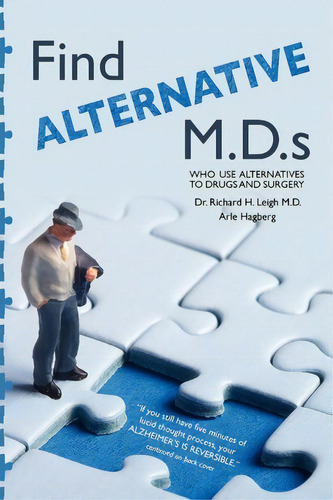 Find Alternative M.d.s, De Dr Richard H Leigh M D. Editorial Createspace Independent Publishing Platform, Tapa Blanda En Inglés