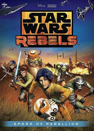 Los Rebeldes De Star Wars: Chispa De Rebelión.