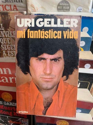 Uri Geller Mi Fantástica Vida.