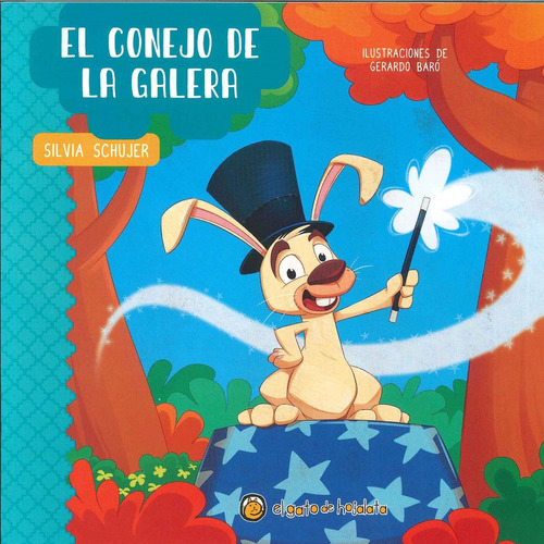 El Conejo De La Galera - Silvia Schujer