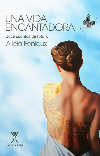 Una Vida Encantadora / Alicia Fenieux