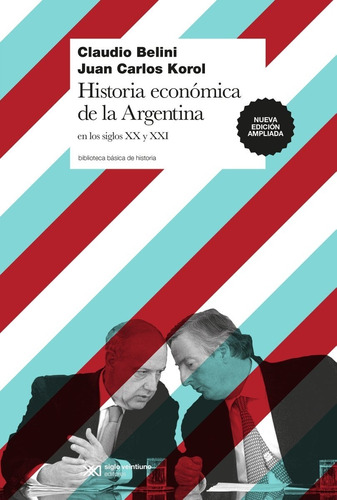 Imagen 1 de 1 de Historia Economica Argentina - Belini - Siglo Xxi Libro