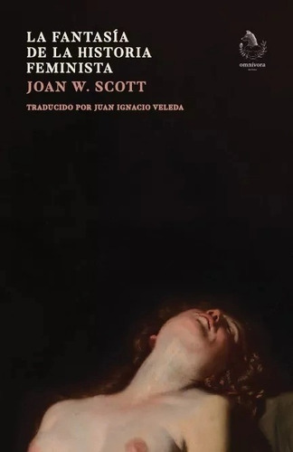 La Fantasia De La Historia Feminista - Scott Joan (libro) -