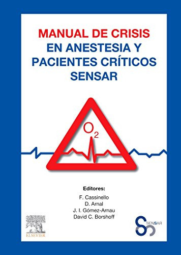Libro Manual De Crisis En Anestesia Y Pacientes Críticos Sen