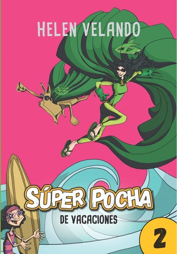 Super Pocha (2) - De Vacaciones