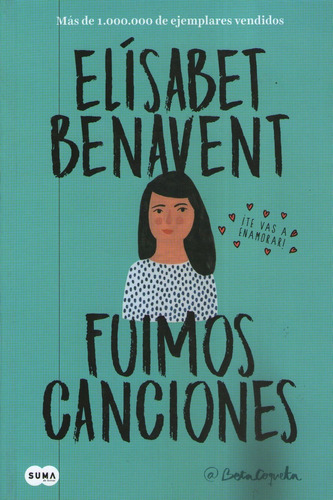 Fuimos Canciones (canciones Y Recuerdos 1) Elisabet Benavent