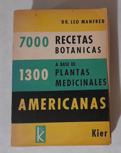 7000 Recetas Botanicas A Base Plantas Medicinales Manfred