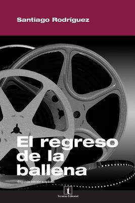 Libro El Regreso De La Ballena - Sr Santiago Rodriguez