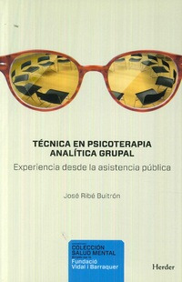 Libro Técnica En Psicoterapia Analítica Grupal De José Ribé