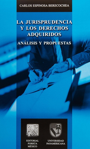 Jurisprudencia Y Loderechos Adquiridos Analisis Y Propuesta