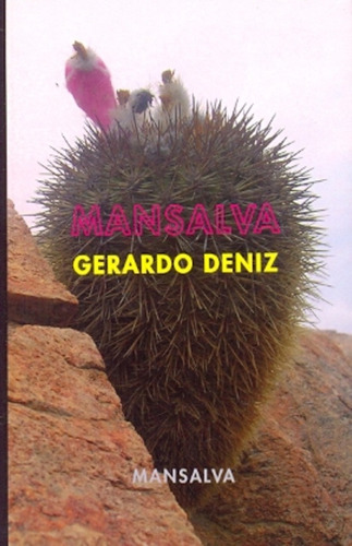 Mansalva - Deniz, Gerardo
