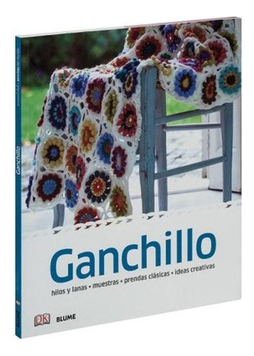 GANCHILLO, de Cristina Rodriguez Fischer. Editorial BLUME, tapa blanda en español, 2021