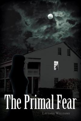 Libro The Primal Fear - Latesha Williams