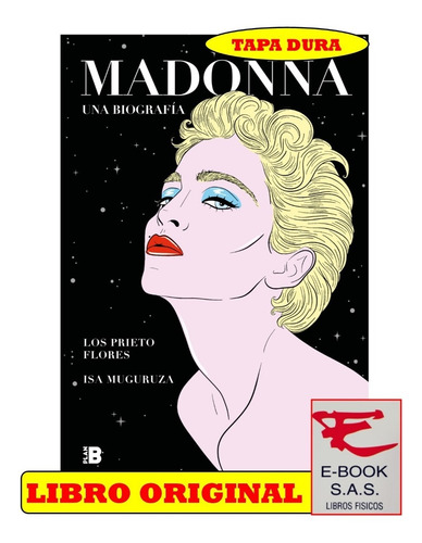 Madonna. Una Biografía Ilustrado