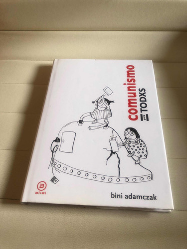 Libro Comunismo Para Todos Bini Adamczak Ed Akal