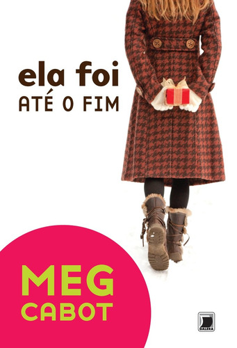 Ela foi até o fim, de Cabot, Meg. Editora Record Ltda., capa mole em português, 2010