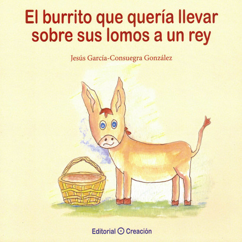 Libro El Burrito Que Querã­a Llevar Sobre Sus Lomos A Un ...