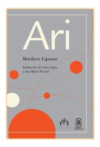 Ari: Ari, De Matthew Lipman. Editorial Ediciones Uc, Tapa Blanda En Castellano