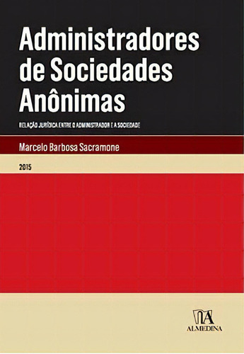 Administradores De Sociedades Anônimas, De Sacramone Barbosa. Editora Almedina Em Português