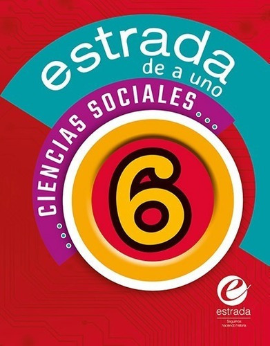 Imagen 1 de 2 de De A Uno Ciencias Sociales 6 - Editorial Estrada
