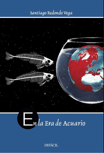 En La Era De Acuario - , Redondo Vega, Santiago