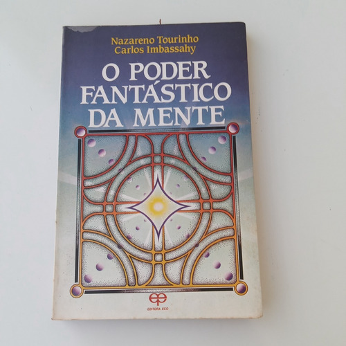 Livro O Poder Fantastico Da Mente Nazareno Tourinho