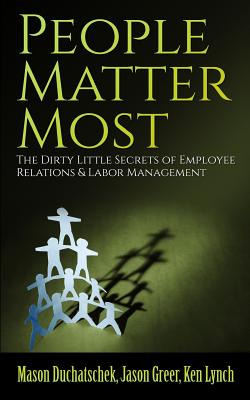 Libro People Matter Most: The Dirty Little Secrets Of Emp...