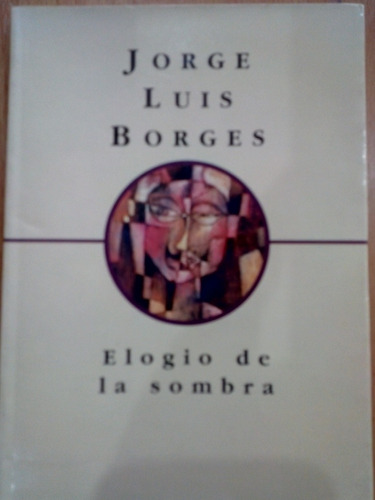 Elogió De La Sombra Jorge L. Borges Emece