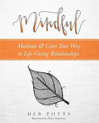 Libro Mindful: Meditate & Color Your Way To Life-giving R...