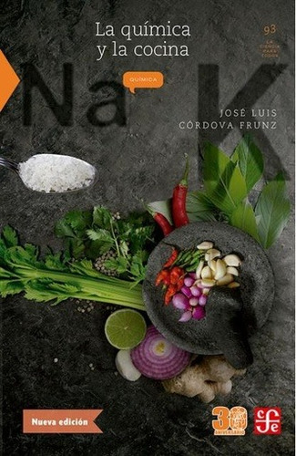 La Quimica Y La Cocina - Jose Luis Frunz - Fce - Libro