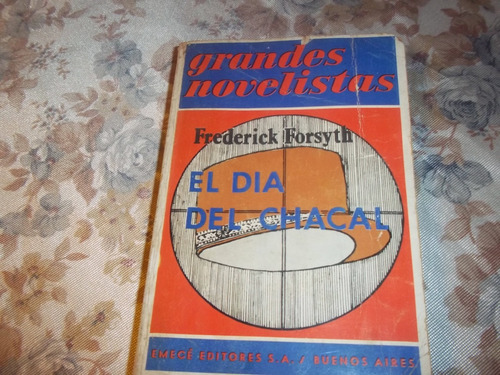 El Dia Del Chacal - Frederick Forsyth - Grandes Novelistas