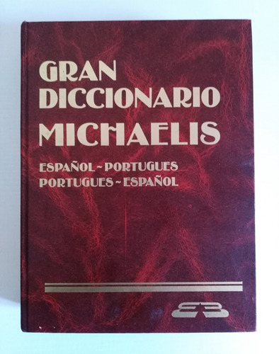 Diccionario Español/portugués/portugués/español Michaelis 