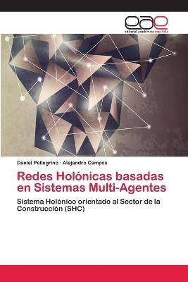 Libro Redes Holonicas Basadas En Sistemas Multi-agentes -...