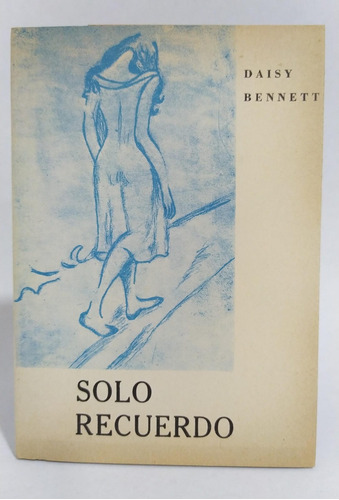 Libro  Solo Recuerdo  / Daisy Bennett / Poesía Chilena