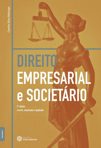 Direito empresarial e societário, de Nóbrega, Camile Silva. Editora Intersaberes Ltda., capa mole em português, 2018