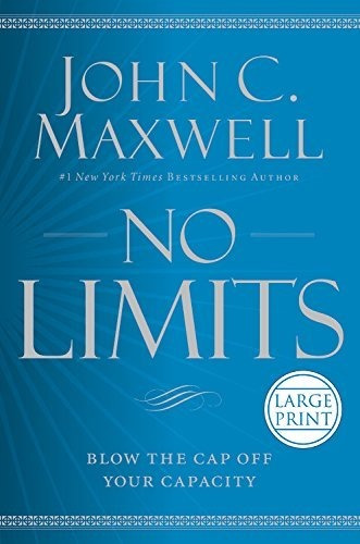Book : No Limits Blow The Cap Off Your Capacity - Maxwell,.