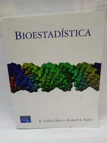 Bioestadistica R.clifford Blair; Richard A. Taylor Pearson