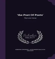 Comprar Libro 'the Poet Of Poets' - Professor Edmund Spenser