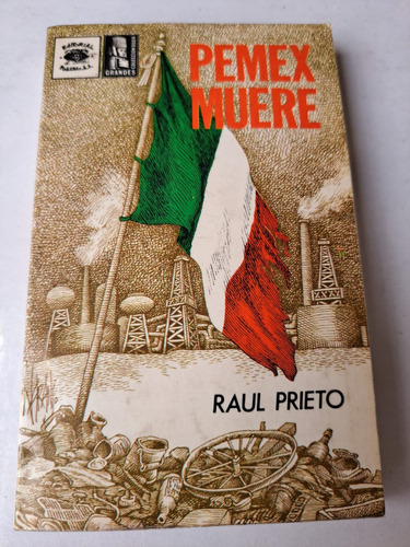 Pemex Muere    Raúl Prieto